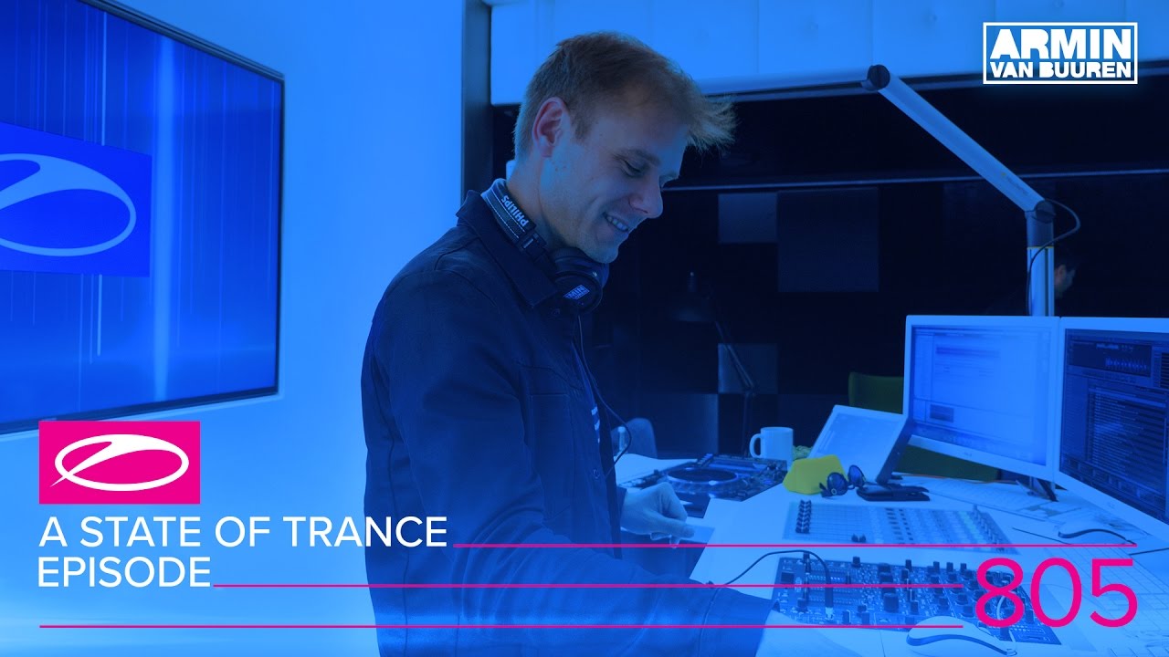 Armin van Buuren - Live @ A State Of Trance Episode 805 (#ASOT805) 2017