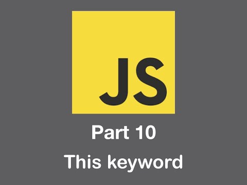 JavaScript Introduction to the THIS key word in Objects with Javascript Lesson 10