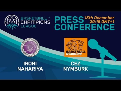 Ironi Nahariya v CEZ Nymburk - Press Conference - Basketball Champions League
