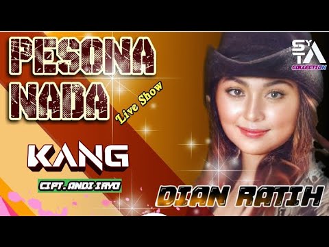 KANG || DIAN RATIH Cipt. Andy Iryo || PESONA NADA