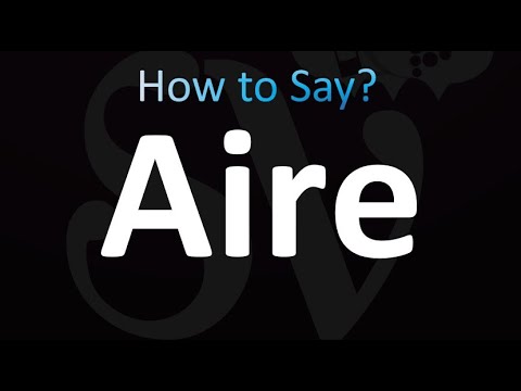 Aire Name Meaning and Pronunciation