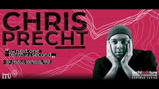 architalkture Lecture Series - I Chris Precht