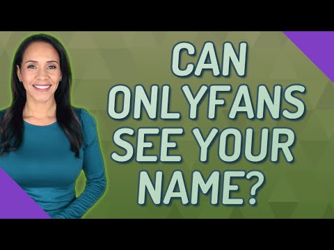 Can Onlyfans See Your Name
