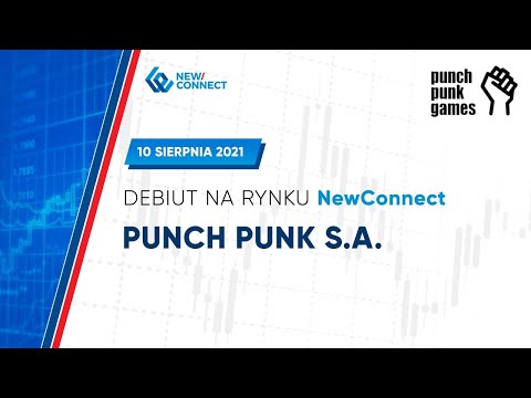 Debiut Punch Punk S.A. na rynku NewConnect  - 10 sierpnia 2021 r.