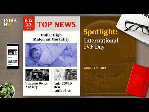 India’s Maternal Mortality Ratio Exceeds UN Target, and More