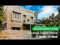 How Couples Built their Dream Eco Friendly House Made of Mud | Sustainable living !