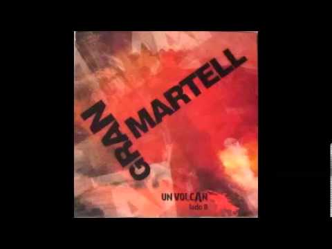 Gran Martell -  Un Volcan Lado B (2012)