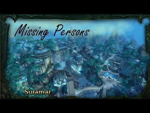 Missing Persons - Insurrection Suramar Quest Campaign Walkthroug - WoW Legion Gameplay