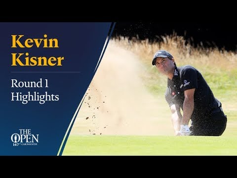 The 147th Open - Kevin Kisner Round 1 Highlights