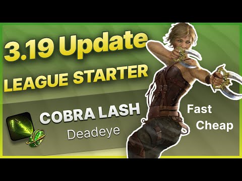 3.19 Update - Cobra Lash League Starter and Endgame Changes! [PoE]