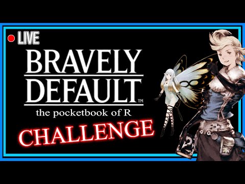 🔴 [BRAVELY DEFAULT] POCKETBOOK OF R CHALLENGE RUN! (#6)