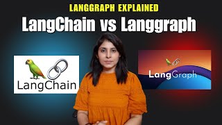 LangGraph explained | LangChain vs LangGraph