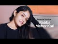 Rabba Meher Kari | Female Version | Darshan Raval | Rabba Meher Kari Cover | Prabhjee Kaur Songs