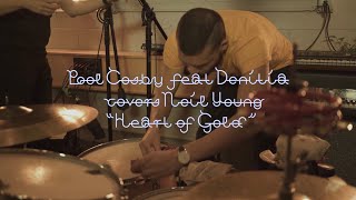 Pool Cosby feat. Denitia covers Neil Young - Heart of Gold | Buzzsession