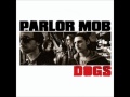 Holding On- The Parlor Mob 