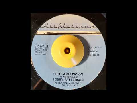 Bobby Patterson - I Got A Suspicion - Disco Funk Modern Soul Rare Groove