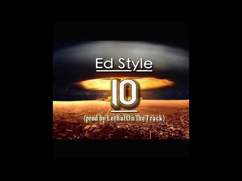 Ed Style - 10 (prod by LethalOnTheTrack)
