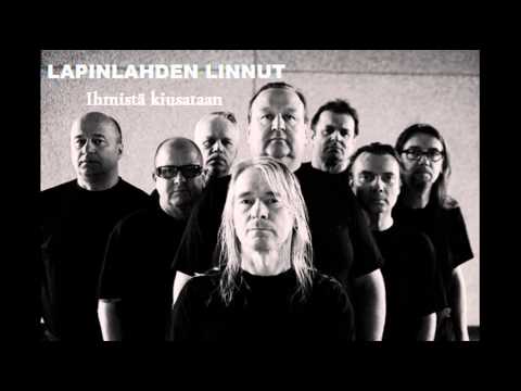 Ihmistä Kiusataan - Lapinlahden Linnut