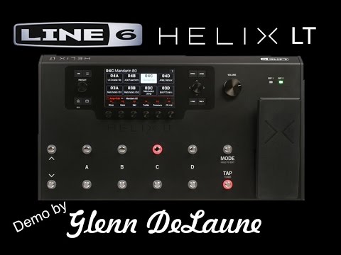 Line 6 Helix LT Demo - by Glenn DeLaune