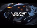 Slava Funk Best Part Mvsterious Edit Audio V2