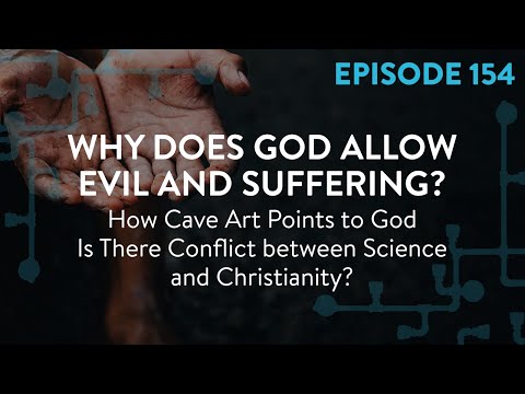 Why Does God Allow Evil and Suffering? | 28:19 ep 154