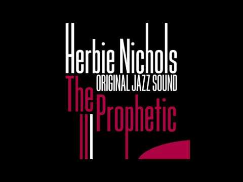 Herbie Nichols, Al McKibbon, Art Blakey - Blue Chopstricks