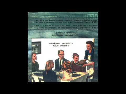 Vampire Rodents – War Music (Cassette Mix) [Full Album]