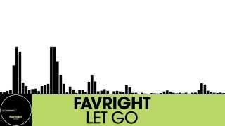 Favright - Let Go [Electro House | Houserecordings]