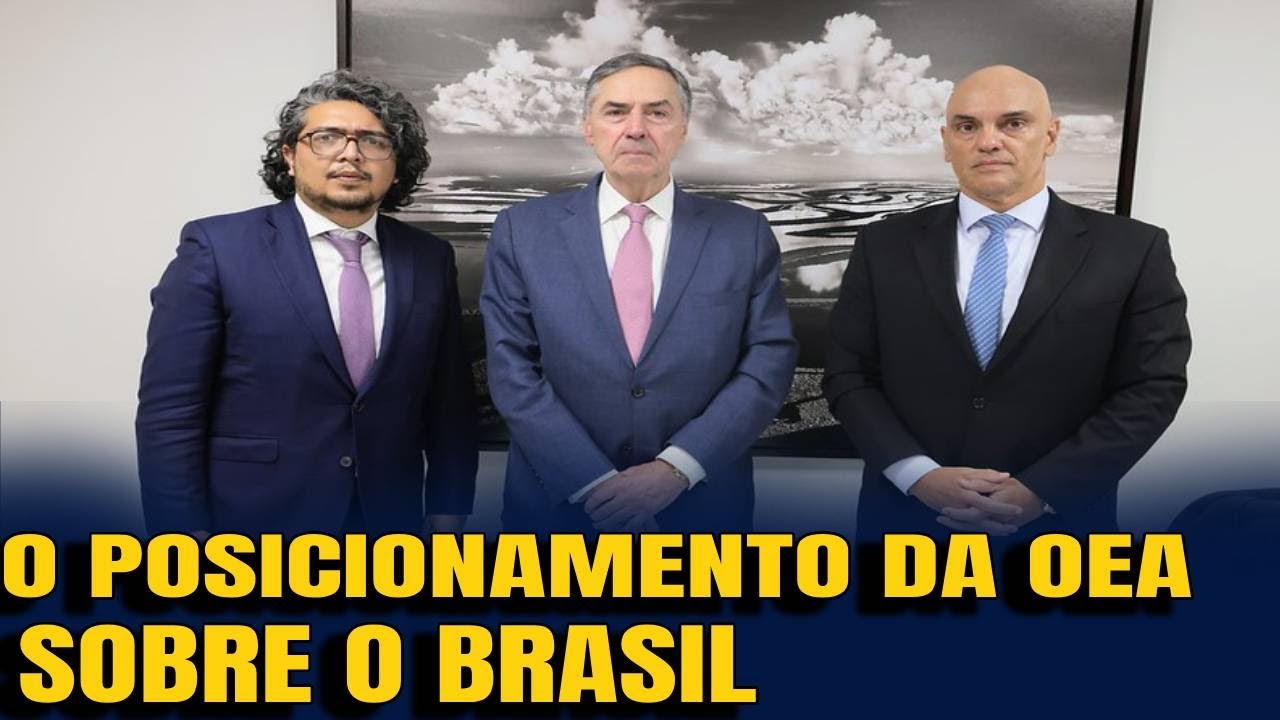 #1 POSICIONAMENTO DA OEA SOBRE BRASIL   NOTA EMITIDA   TRUMP PODE FECHAR EMBAIXADA NO BRASIL   CASO