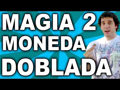 Trucos de magia revelados, explicados y gratis, la moneda doblada 2 / 5