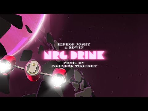 HipHop Joshy & EDWIN - NRG Drink (prod. by food for thought)