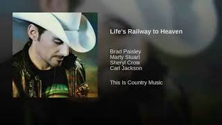 LIFE&#39;S RAILWAY TO HEAVEN - BRAD PAISLEY