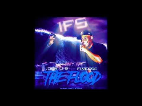Josh U-R x Finesse - The Flood Album (Audio Only)