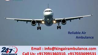 King ICU Emergency Air Ambulance Service in Delhi and Bangalore