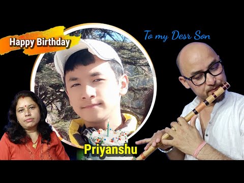 Happy Birthday to my Dear (Son) Priyanshu || Flute by Surendra Danu || Raama Flutes #birthday #flute