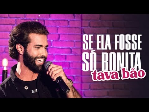 Se Ela Fosse Só Bonita Tava Bão - Luiz Magalhães