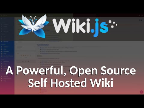 WikiJS - Long request,I'm finally covering WikiJS - an Open Source, Self Hosted, Powerful Wiki!