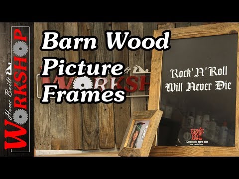 How to make Barn Wood Picture Frames