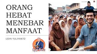 Download lagu NGAJI BISNIS : ORANG HEBAT MENEBAR MANFAAT mp3