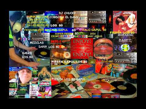 Dj chucky CoRdOBa cap super fiesta set ITALO GAPUL hoy 12 08 2024 en MECLAS Y FECTOS EL DANY