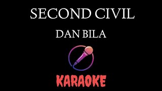 Download lagu Second Civil - Dan Bila Karaoke mp3