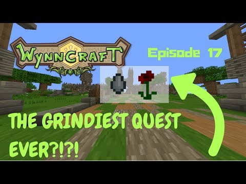 Wynncraft Ep 17 - THE MOST GRINDY QUEST EVER!!! - Minecraft