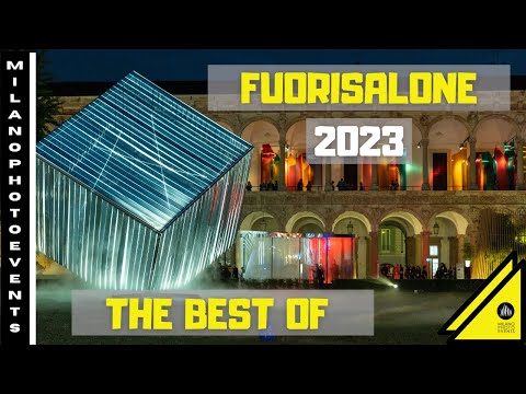 Fuorisalone 2023 Milano - the Best of