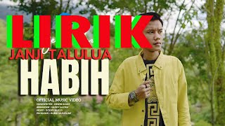 Roje Firdaus - Janji Talulua Habih (LIRIK)