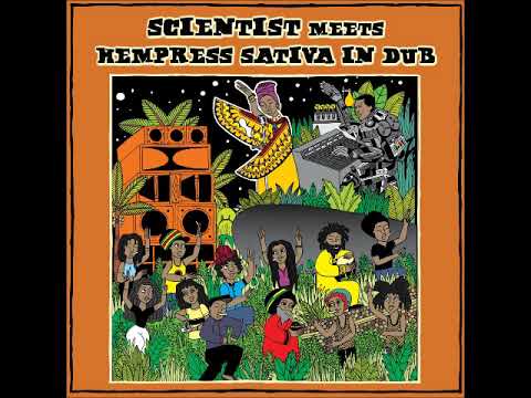 Scientist meets Hempress Sativa - Boom Wah Da Da Deng Dub