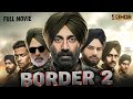 BORDER 2 Sunny Deol Varun Dhavan Ahaan Shetty New Release Movie 2026 New Bollywood Action Movie