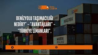 Denizyolu Taşımacılığı | Rota Lojistic