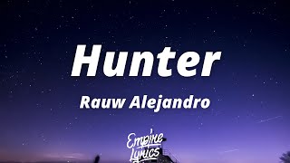 Rauw Alejandro - Hunter (Letra/Lyrics) | To' los día' son wake and bake