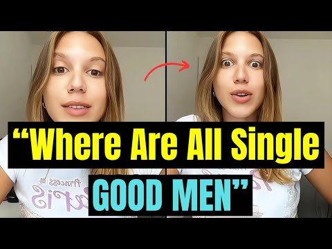 "WHERE ARE All THE GOOD MEN" | Women Begging For The GOOD Men | Women Hitting The Wall