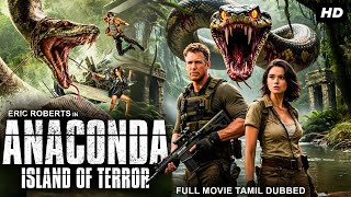 Download lagu ANACONDA: ISLAND OF TERROR Hollywood Movie Tamil Dubbed | Vimala, Eric Roberts | Horror Action Movie mp3